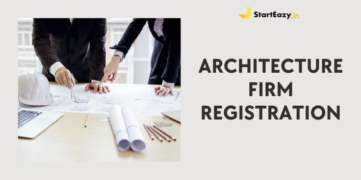 Architecture Firm Registration | Quick and Easy Guide